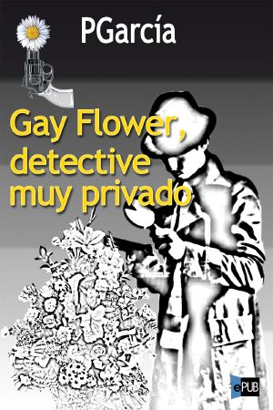 [Flower 01] • Gay Flower, detective muy privado